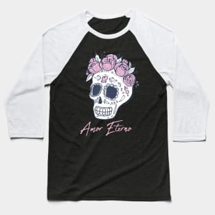 Amor Eterno Skull Baseball T-Shirt